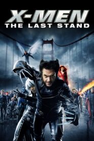 X-Men The Last Stand รวมพลังประจัญบาน