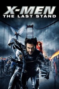 X-Men The Last Stand รวมพลังประจัญบาน