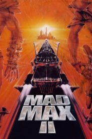 Mad Max 2 แมดแม็กซ์ 2