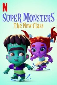 Super Monsters: The New Class อสูรน้อยวัยป่วน – ขึ้นชั้นใหม่