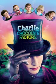 ชาร์ลีกับโรงงานช็อกโกแลต Charlie and the Chocolate Factory