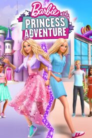 บาร์บี้ เจ้าหญิงผจญภัย Barbie: Princess Adventure