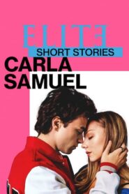 เล่ห์ร้ายเกมไฮโซ ฉบับสั้น คาร์ล่า ซามูเอล Elite Short Stories: Carla Samuel