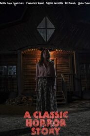สร้างหนังสั่งตาย A Classic Horror Story (2021) [ซับไทย]