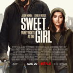 Sweet Girl (2021) สวีทเกิร์ล