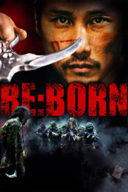 Re Born (2016) คนพันธุ์เดือด