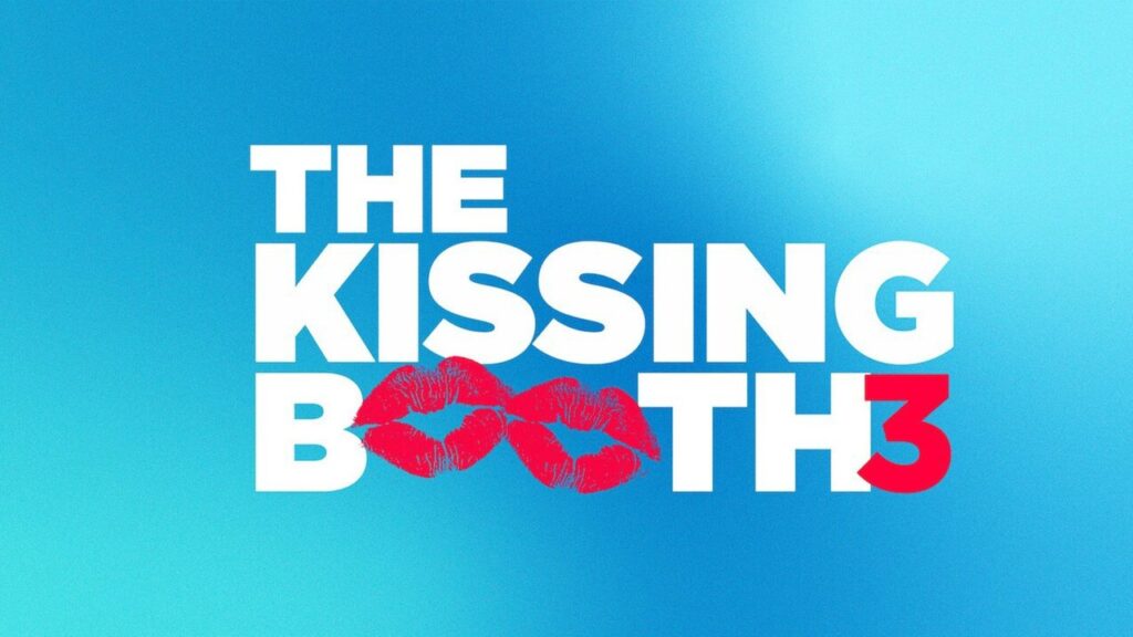 The Kissing Booth 3 (2021) เดอะ คิสซิ่ง บูธ 3