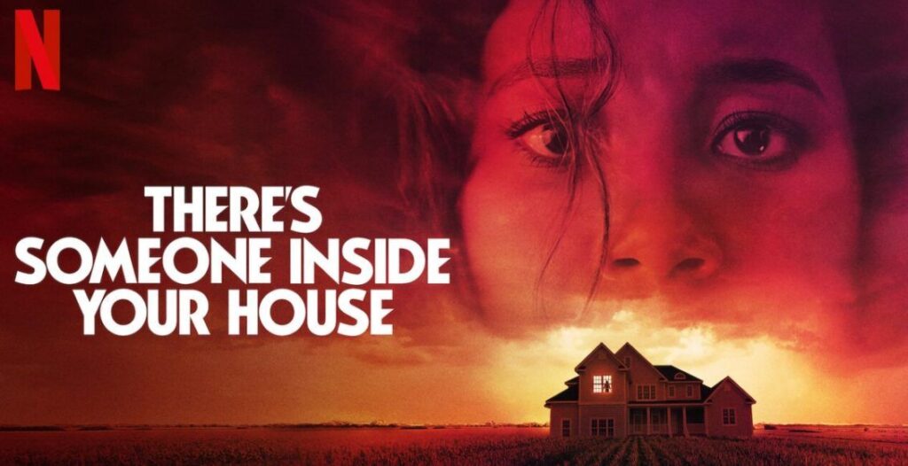 ใครอยู่ในบ้าน There’s Someone Inside Your House (2021)