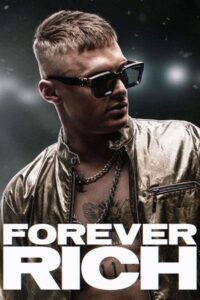 Forever Rich (2021) ฟอร์เอเวอร์ ริช [ซับไทย]