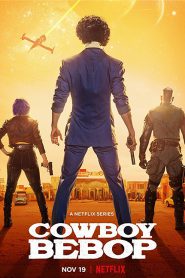 Cowboy Bebop (2021) คาวบอย บีบ๊อป