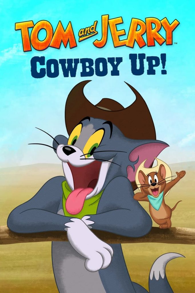 Tom and Jerry Cowboy Up! (2022) ทอม แอนด์ เจอร์รี่ คาวบอย อัพ
