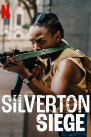 Silverton Siege (2022) วินาศกรรมซิลเวอร์ตัน