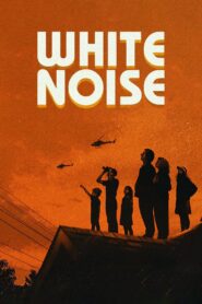 WHITE NOISE (2022) ไวต์ นอยส์