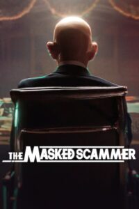 THE MASKED SCAMMER (2022) หน้ากากนักต้มตุ๋น