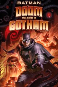 BATMAN THE DOOM THAT CAME TO GOTHAM (2023)
