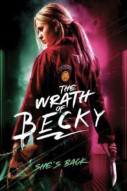 The Wrath of Becky (2023) เดอะราธออฟเบ็คกี้
