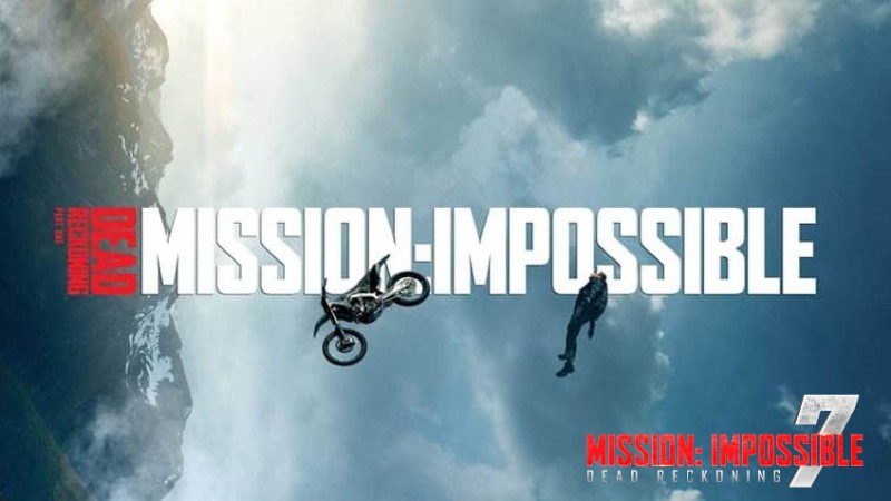 Mission Impossible Dead Reckoning Part One (2023) มิชชั่น อิมพอสซิเบิ้ล ล่าพิกัดมรณะ ตอนที่หนึ่ง