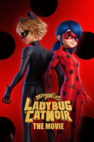Miraculous Ladybug & Cat Noir The Movie (2023)