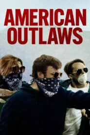 American Outlaws (2023) อเมริกัน เอาท์ลอว์