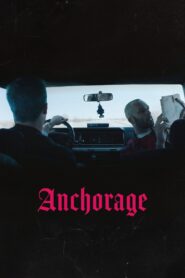 Anchorage (2023) องเคอเรจ