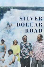 Silver Dollar Road (2023) ถนนซิลเวอร์ดอลลาร์