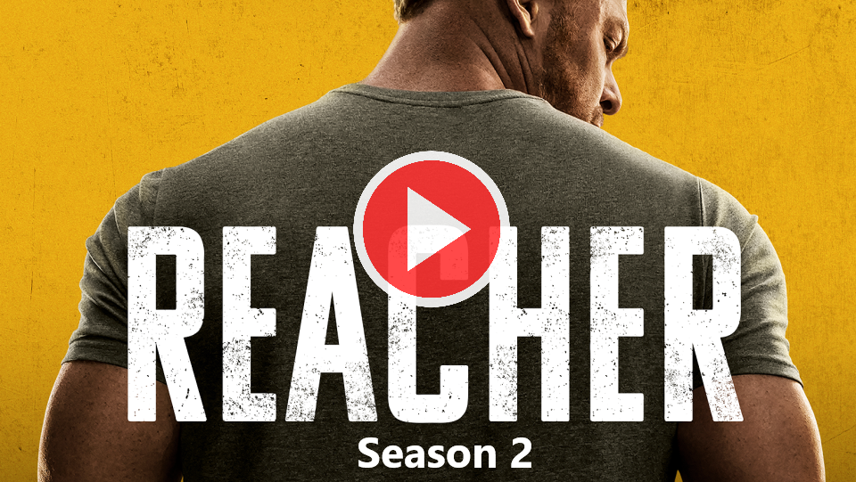 ดูซีรี่ย์ Reacher Season 2 (2023)