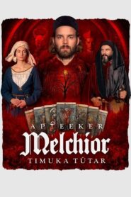 Melchior the Apothecary The Executioner’s Daughter (2023)