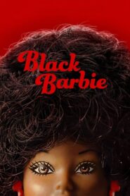 Black Barbie (2024) แบล็ค บาร์บี้