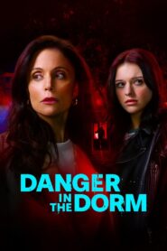 Danger in the Dorm (2024) แดนเจอร์ อิน เดอะ ดอร์ม